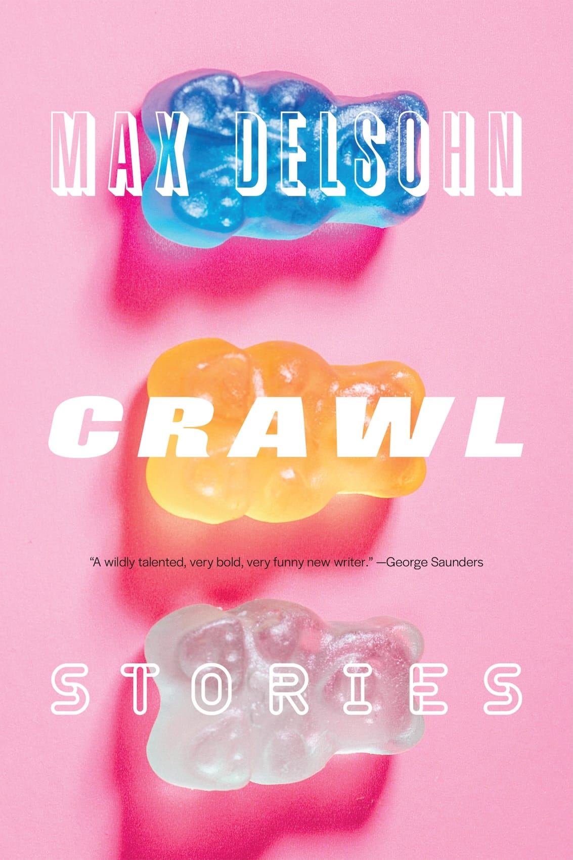 book cover of Crawl by Max Delsohn, featuring three zoomed in gummy bears on a pink background