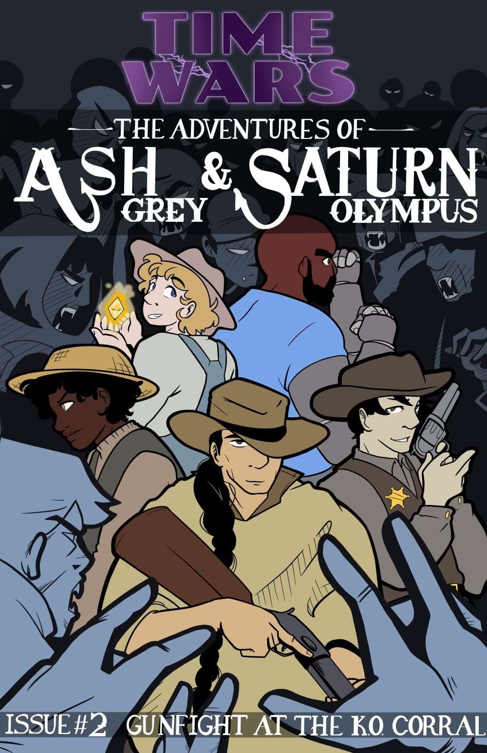 Cover of Time Wars: the Adventures of Ash Grey and Saturn Olympus, Issue #2 Gunfight at the K.O. Corral. A cast of five badass characters of varying skin tones are armed with guns and magic items, surrounded by blue shadowed enemies on all sides.